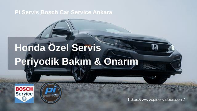 Honda Özel Servis Ankara | Şaşmaz & İvedik | Pi Servis