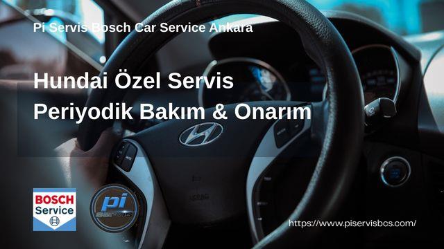Ankara Hyundai Özel Servis | Modern Teknolojiye Uzman Bakım