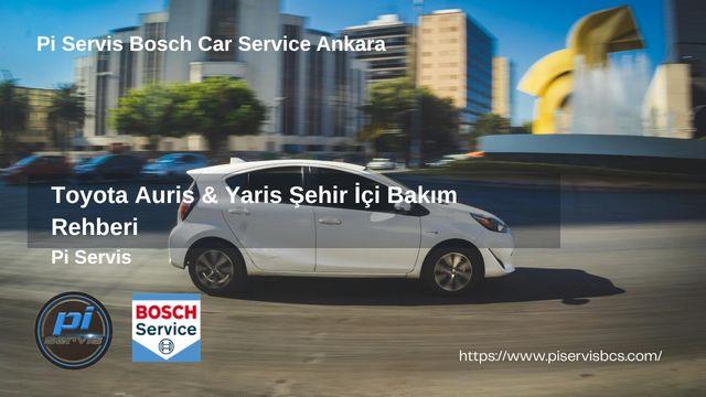 Toyota Auris & Yaris Özel Servis Ankara 